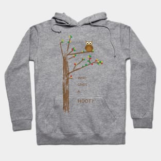 WHO GIVES A HOOT? Hoodie